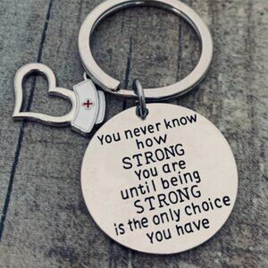 Nurse Keychain - You Never Know How Strong - Heart Cap